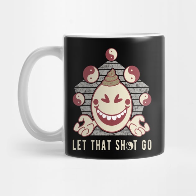 Let That Shit Go Funny Yoga Meditation Emoji Novelty Gift by FrontalLobe